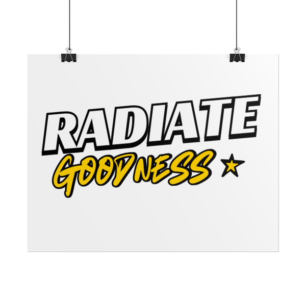 Radiate Goodness Rolled Posters: High-quality, vibrant posters with inspiring quotes