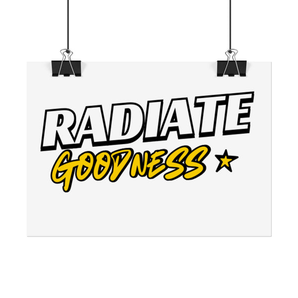 Radiate Goodness Rolled Posters - Colorful and inspiring posters to brighten any room