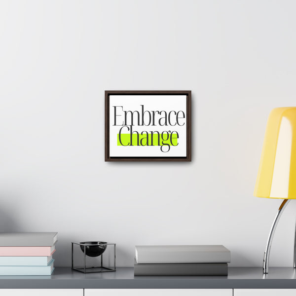 Embrace Change Gallery Canvas Wraps, Horizontal Frame, beautiful home decor wall art