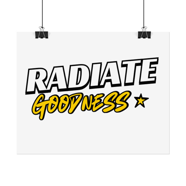 Radiate Goodness Rolled Posters: Colorful and positive motivational posters to brighten any space
