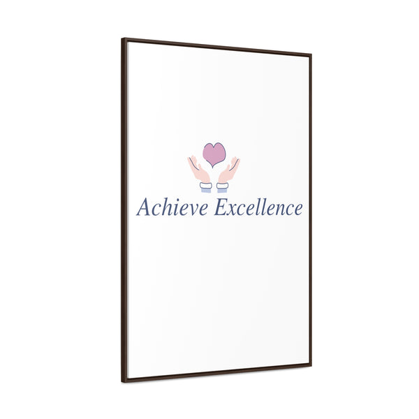 Vertical frame Achieve Excellence Gallery Canvas Wrap showcasing high-quality artwork