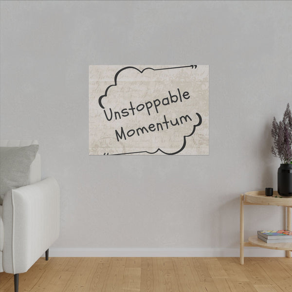Unstoppable Momentum Matte Canvas, Stretched, 075 (Multi-Size) - high-quality matte canvas with sturdy 075 stretcher bars in various sizes