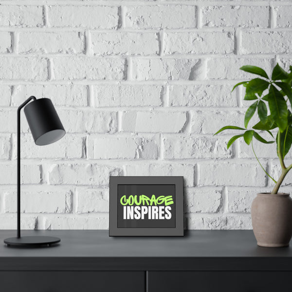 Courage Inspires Framed Paper Posters - Motivational Wall Art Decor