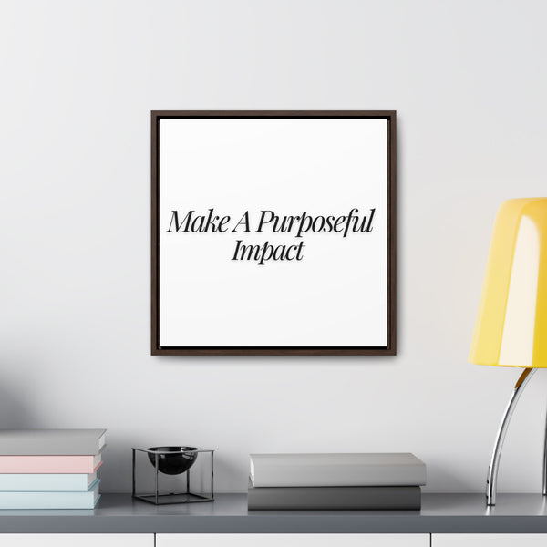 Gallery canvas wrap with a square frame, designed to make a purposeful impact