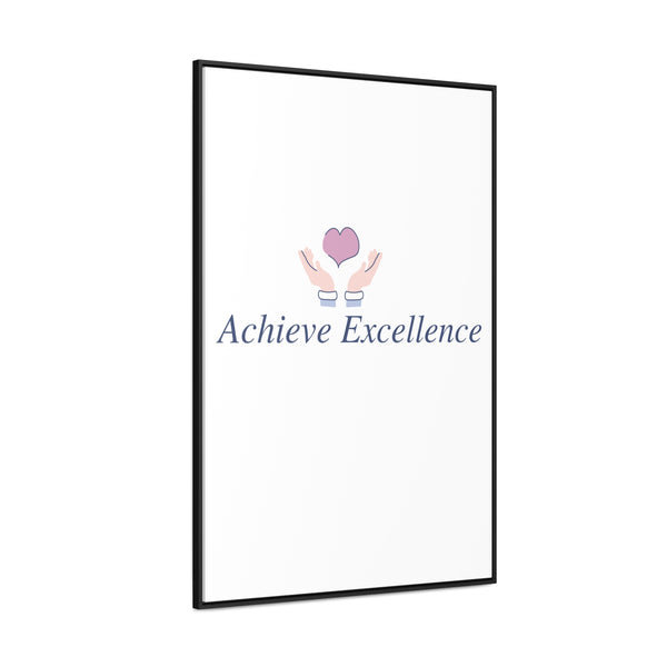 High-quality Achieve Excellence Gallery Canvas Wrap with elegant vertical frame