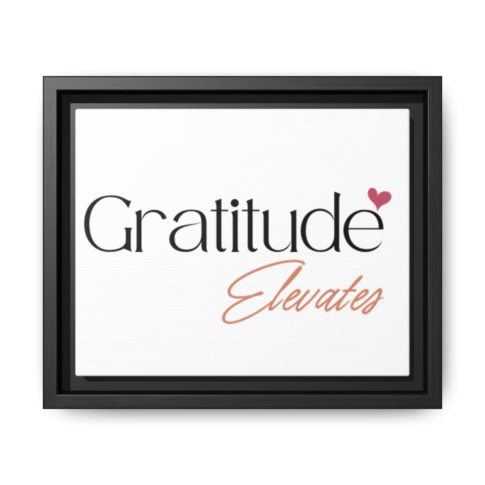 Vibrant and uplifting Gratitude Elevates Matte Canvas, Framed in Multi-color