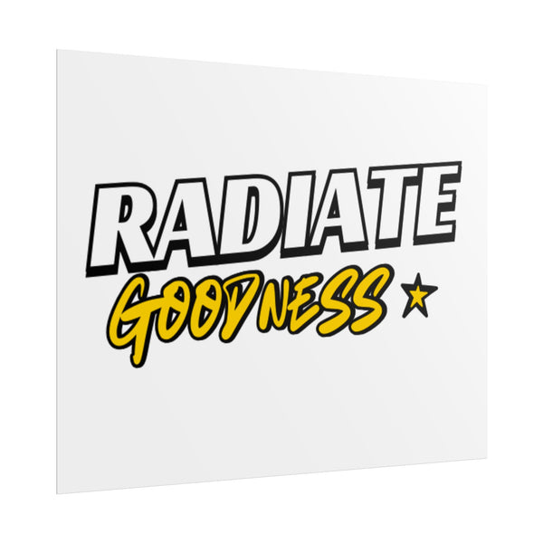 Radiate Goodness Rolled Posters: Colorful and uplifting wall art for any space