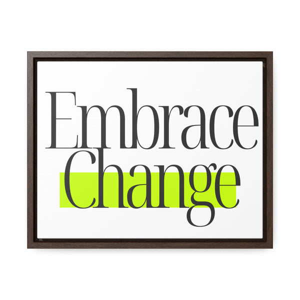 Embrace Change Gallery Canvas Wraps, Horizontal Frame for Home Decor and Wall Art