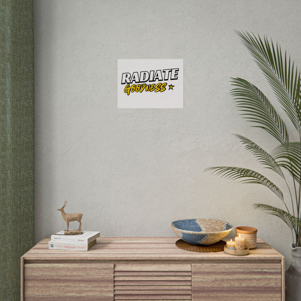 Radiate Goodness Rolled Posters showcasing inspirational quotes and vibrant designs for home decor and motivation