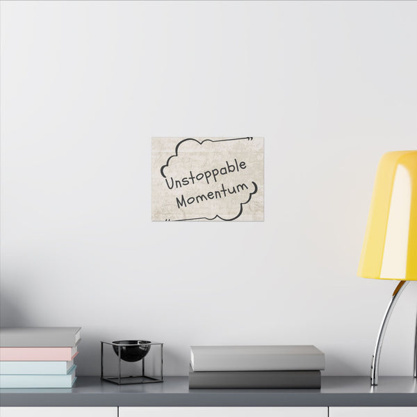 Unstoppable Momentum Matte Canvas, Stretched, 075 (Multi-Size) for vibrant wall art