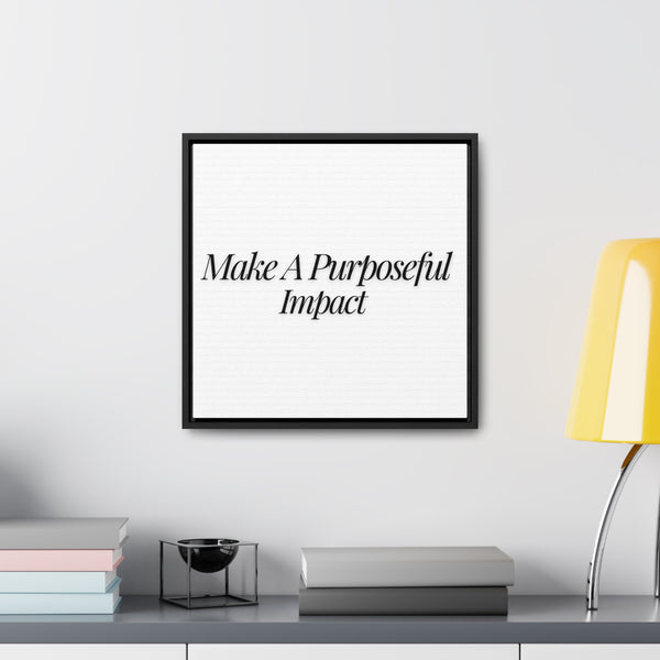 Make A Purposeful Impact Gallery Canvas Wraps, Square Frame hanging on a white wall in a modern living room