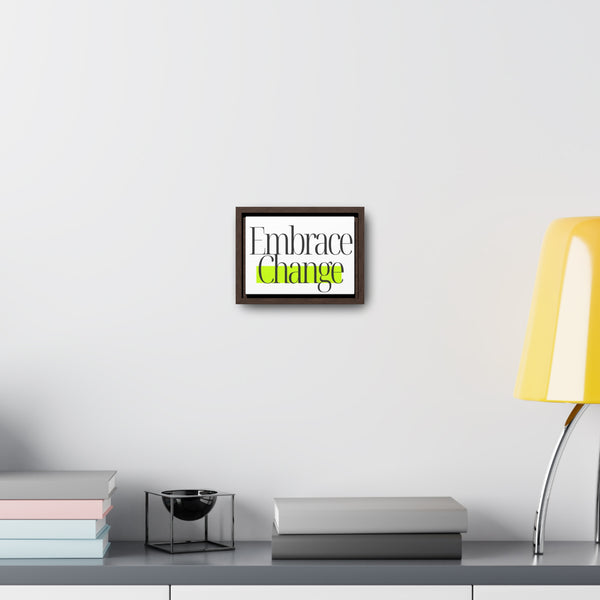 Embrace Change Gallery Canvas Wraps, Horizontal Frame - A vibrant, high-quality canvas print with a sleek horizontal frame, perfect for adding a bold statement to any room decor