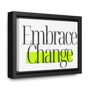 Embrace Change Gallery Canvas Wraps, Horizontal Frame, modern home decor art