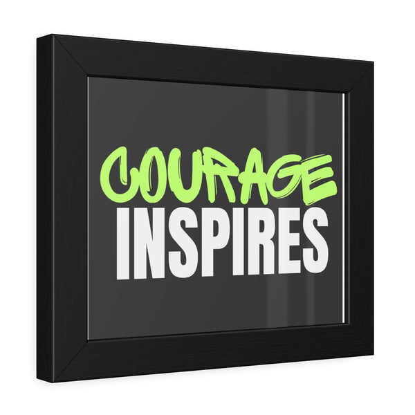 Courage Inspires Framed Paper Posters - Motivational Wall Art Decor