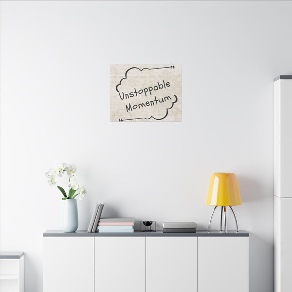 Unstoppable Momentum Matte Canvas, Stretched, 075 (Multi-Size) - High-quality stretched canvas with matte finish